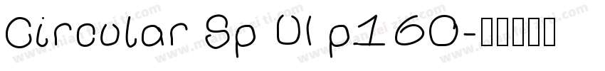 Circular Sp UI p160字体转换